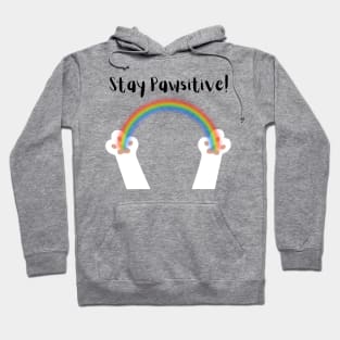 Stay Pawsitive White Paws Black Text Hoodie